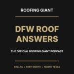 DFW Roof Answers — The Official Roofing Giant Podcast branded square cover